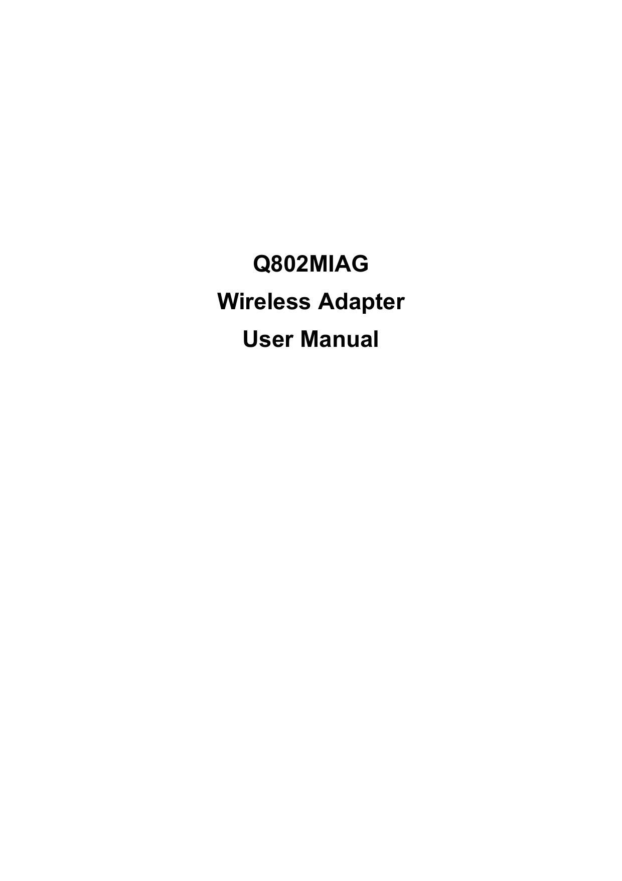          Q802MIAG Wireless Adapter User Manual 