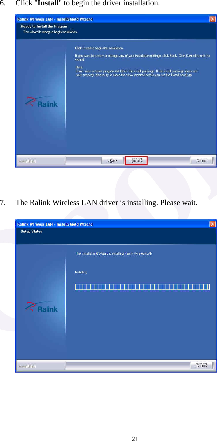  21  6. Click "Install" to begin the driver installation.         7. The Ralink Wireless LAN driver is installing. Please wait.           