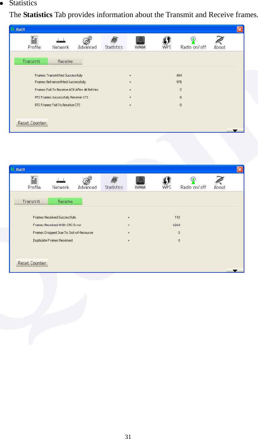  31  z Statistics The Statistics Tab provides information about the Transmit and Receive frames.                 