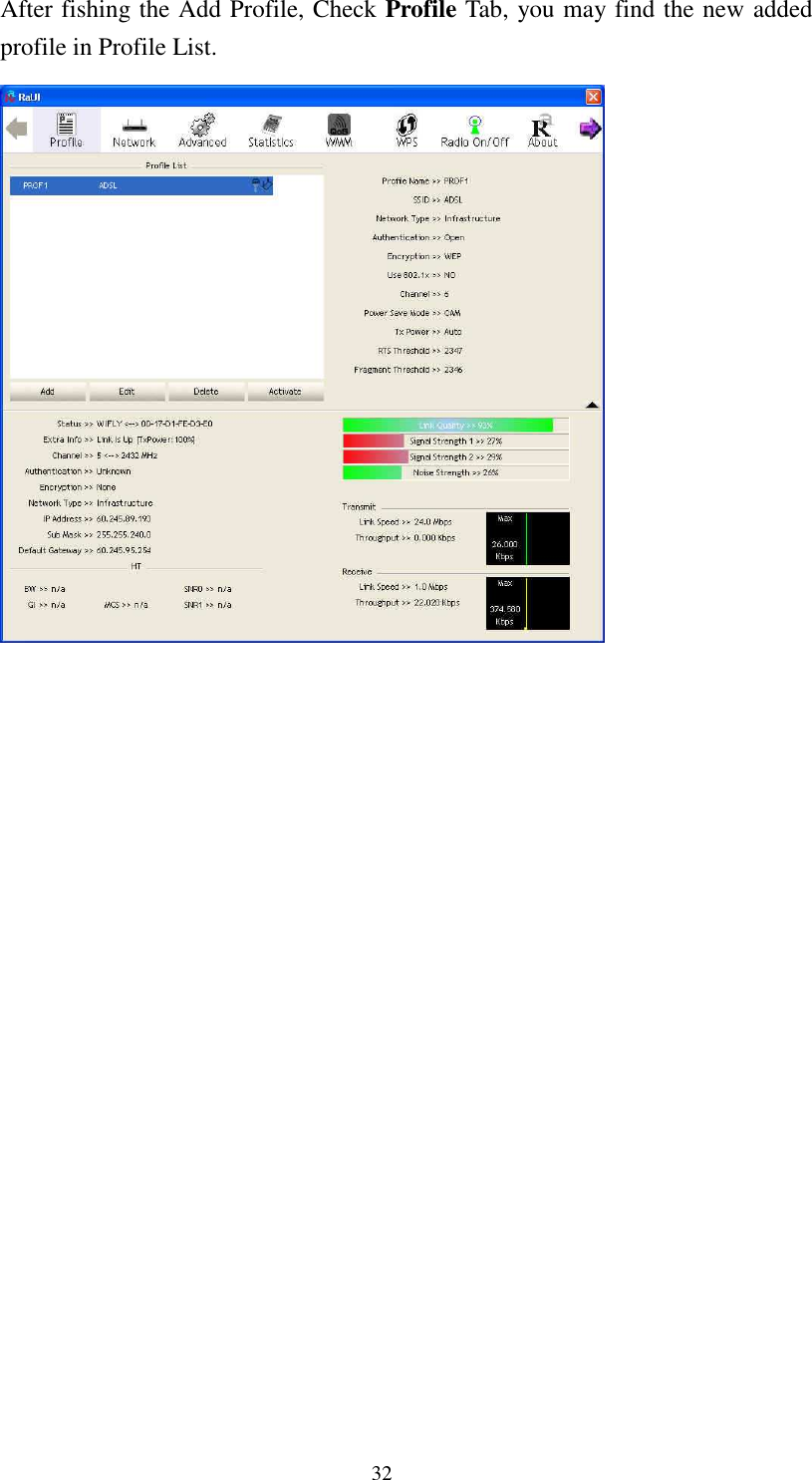   32After fishing the Add Profile, Check Profile Tab, you may find the new added profile in Profile List.                       