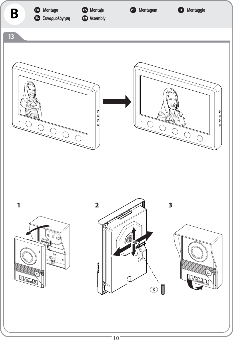10MontageΣυναρμολόγησηMontajeAssemblyMontagem MontaggioFR ES PT ITEL ENB133 1 2 654321K