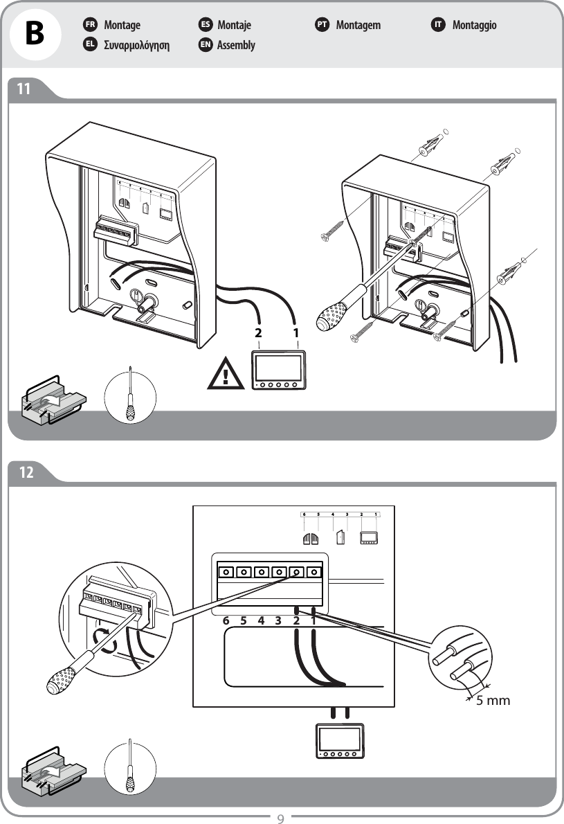 MontageΣυναρμολόγησηMontajeAssemblyMontagem MontaggioFR ES PT ITEL ENB91112654321216543211 2 3 4 5 6 6543215 mm