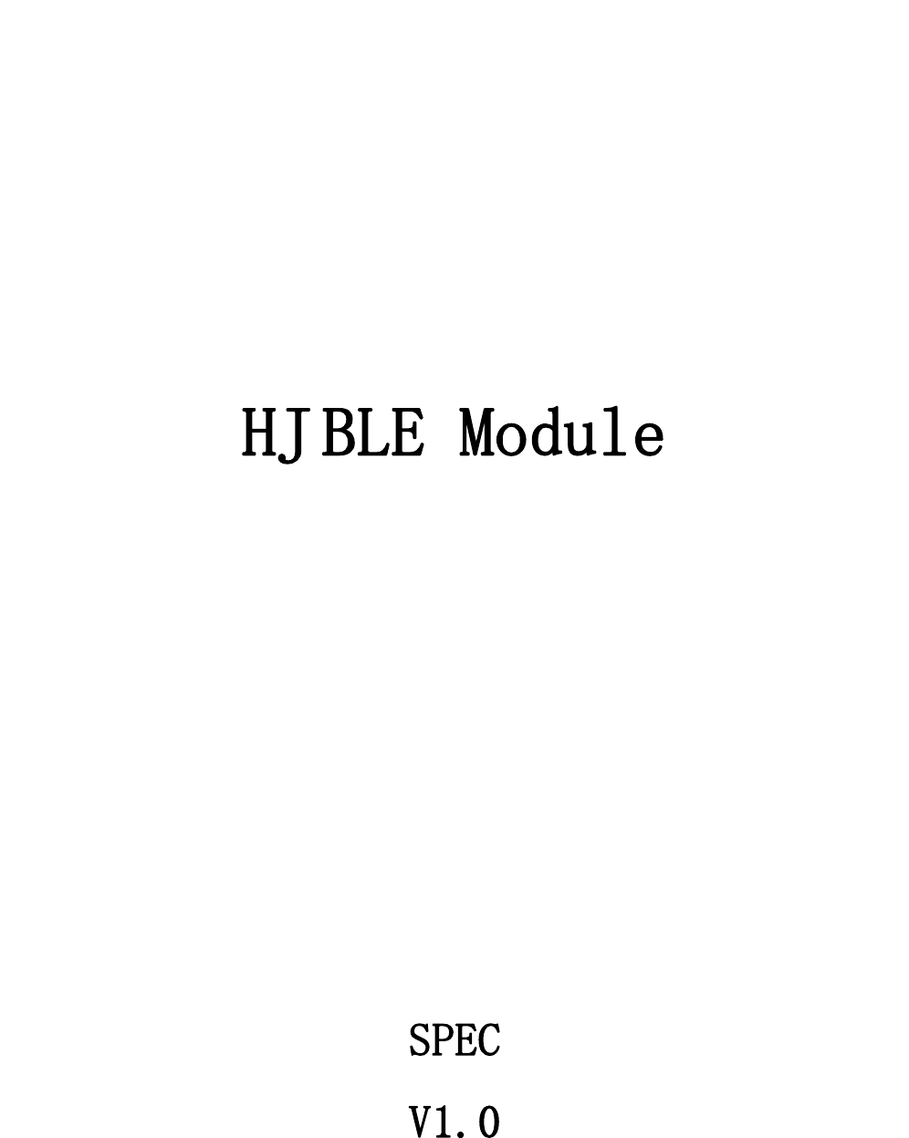         HJ BLE Module        SPEC V1.0  