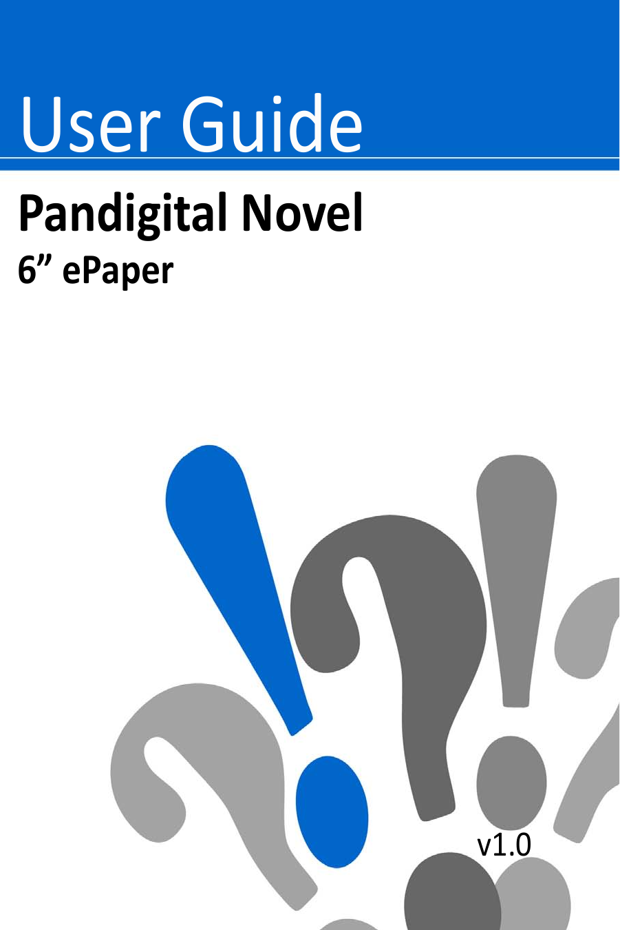 User GuidePandigital Novel6” ePaperv1.0