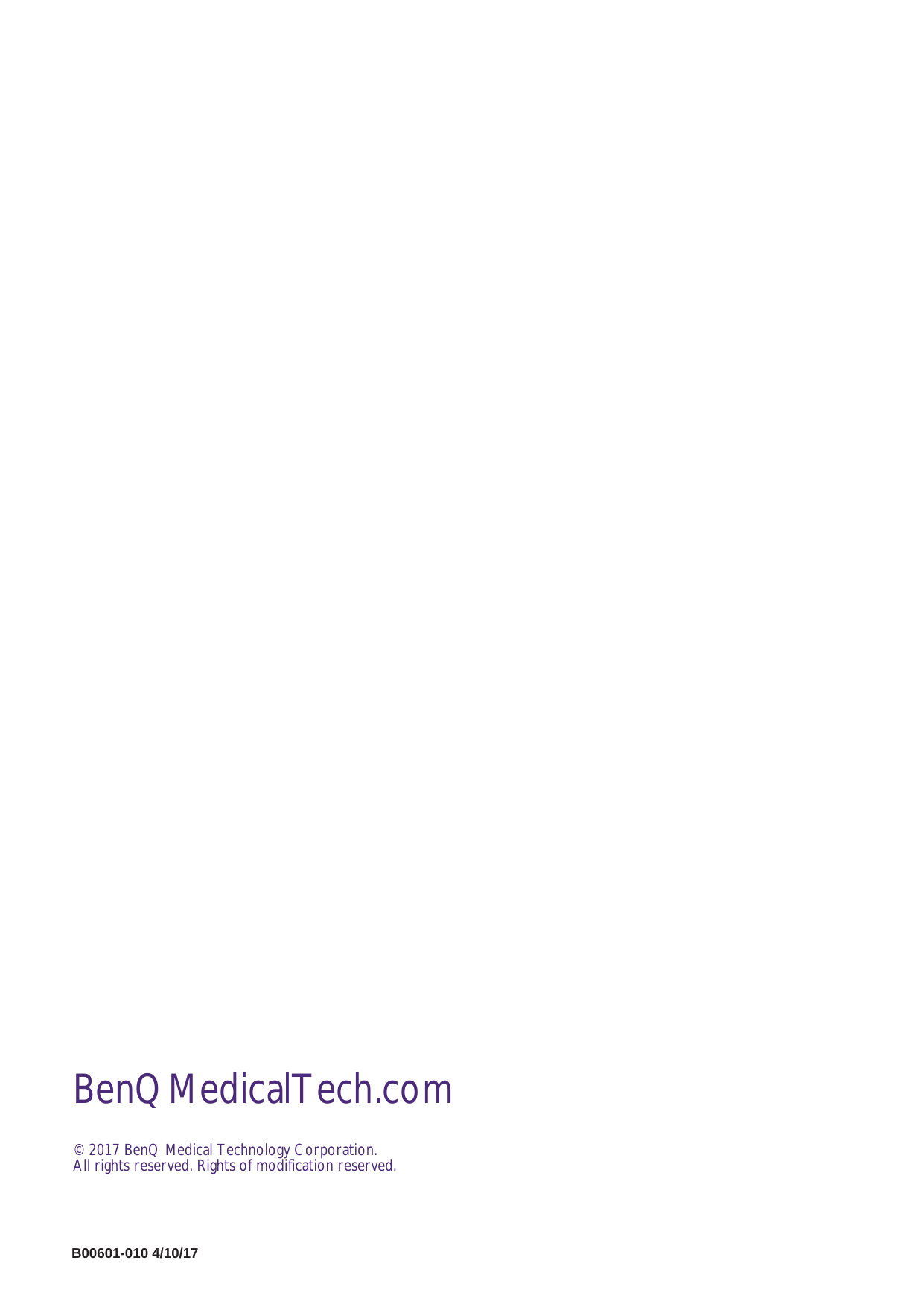 B00601-010 4/10/17BenQMedicalTech.com© 2017 BenQ Medical Technology Corporation.All rights reserved. Rights of modification reserved.