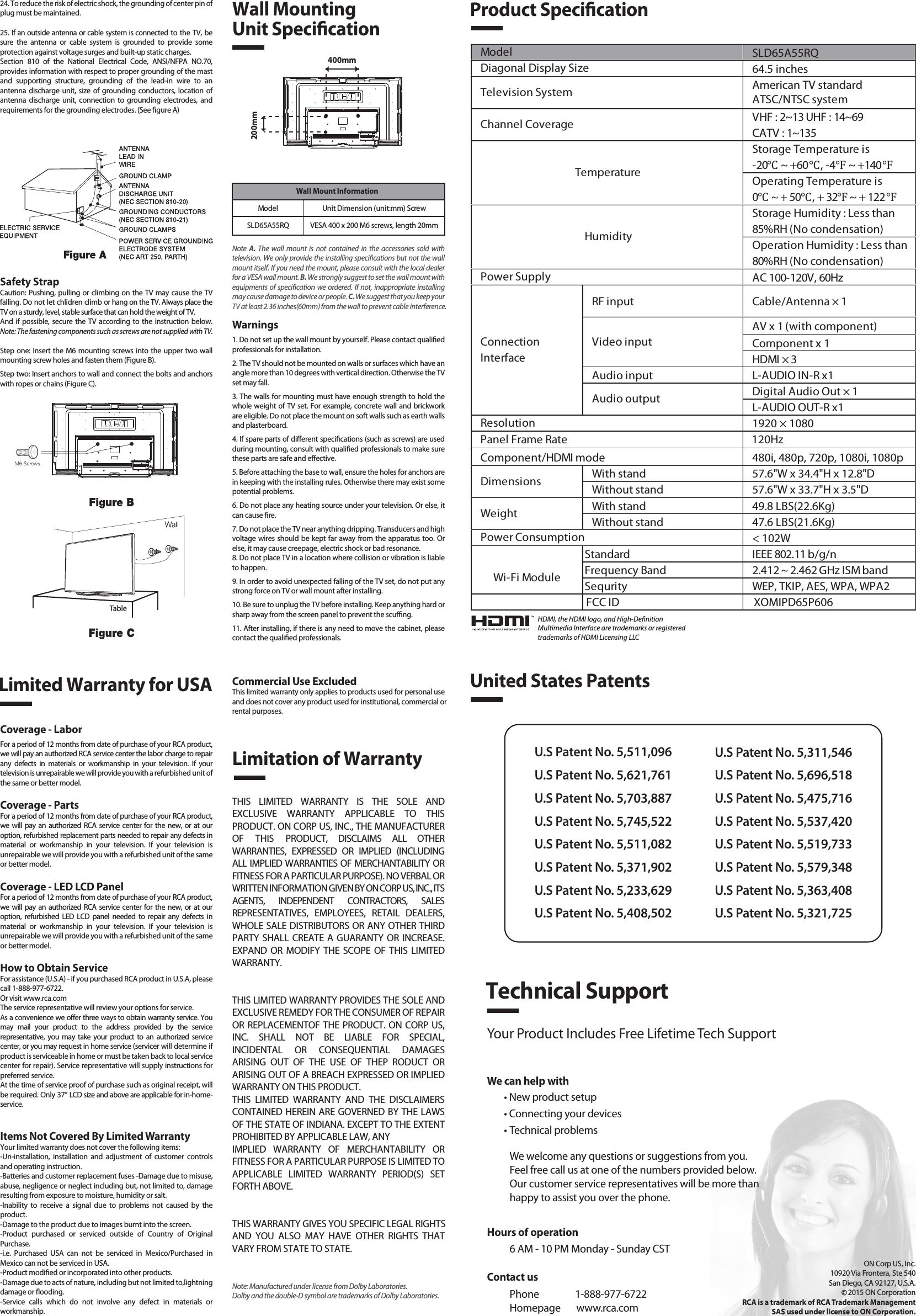 1. Read these instructions.2. Keep these instructions.3. Heed all warnings.4. Follow all instructions.5. Do not use this apparatus near water. For example, do not use near a laundry tub, in a wet basement, or near a swimming pool, and the like.6. Clean only with dry cloth.7. Do not block any ventilation openings. Install in accordance with the manufacturer’s instructions. Slots and openings in the cabinet back or bottom are provided for ventilation, to ensure reliable operation of the TV and to protect it from overheating. These openings must not be blocked or covered. The openings should never be blocked by placing the TV on a bed, sofa, rug, or other similar surface.8. Do not install near any heat sources such as radiators, heat registers, stoves, or other apparatus (including ampliers) that produce heat.9. Do not defeat the safety purpose of the polarized or grounding-type plug. A polarized plug has two blades with one wider than the other. A grounding-type plug has two blades and a third grounding prong. The wide blade or the third prong is provided for your safety. If the provided plug does not t into your outlet, consult an electrician for replacement of the obsolete outlet.10. Protect the power cord from being walked on or pinched particularly at plugs, convenience receptacles, and the point where they exit from the apparatus.11. Only use attachments/accessories specied by the manufacturer.12. Use only with cart, stand, tripod, bracket, or table specied by the manufacturer, or sold with the apparatus. When a cart is used, use caution when moving the cart/apparatus combination to avoid injury from tip-over. A TV and cart combination should be moved with care. Quick stops, excessive force, and uneven surfaces may cause the TV and cart combination to overturn.13. Unplug this apparatus during lightning storms or when unused for long periods of time.For added protection for this TV receiver during a lightning storm, or when it is left unused for long periods of time, unplug it from the wall outlet and disconnect antenna or cable system.This will prevent damage to the TV due to lightning and power line surges.14. Refer all servicing to qualied service personnel. Servicing is required when the apparatus has been damaged in any way, such as power-supply cord or plug is damaged, liquid has been spilled or objects have fallen into the apparatus, the apparatus has been exposed to rain or moisture, does not operate normally, or has been dropped.15. This TV should be operated only from the type of power supply indicated on the rating label. If customer is not sure the type of power supply in your home, consult your appliance dealer or local power company. For TV remote control battery power, refer to the operating instructions.16. The TV set shall not be exposed to dripping or splashing. No objects lled with liquids, such as vases, shall be placed on the TV set.17. Never push objects of any kind into this TV through openings as they may touch dangerous voltage or other electrical parts that could result in re or electric shock. Never spill liquid of any kind into the TV.18. Unplug the TV from the wall outlet before cleaning. Do not use liquid or aero cleaners. Use a damp cloth for cleaning.19. This TV should never be placed near or over a radiator or heat resource. This TV should not be placed in a built-in installation such as a bookcase or rack unless proper ventilation is provided or the manufacturer&apos;s instructions have been adhered to.20. Do not place this TV on an unstable cart, stand, tripod, bracket, or table. The TV may fall, causing serious injury to someone, and serious damage to the appliance.21. Do not attempt to service this TV by yourself because opening or removing covers may expose you to dangerous high voltage or other hazards. Refer all servicing to qualied service personnel.22. This device complies with Part 15 of the FCC Rules. Operation is subject to the following two conditions: (1) this device may not cause harmful interference, and (2) this device must acceptany interference received, including interference that may cause undesired operation.23. WARNING: To prevent injury, this apparatus must be securely attached to the oor/wall in accordance with the installation instructions.Safety StrapCaution: Pushing, pulling or climbing on the TV may cause the TV falling. Do not let chlidren climb or hang on the TV. Always place the TV on a sturdy, level, stable surface that can hold the weight of TV.And if possible, secure the TV according to the instruction below. Note: The fastening components such as screws are not supplied with TV.Step one: Insert the M6 mounting screws into the upper two wall mounting screw holes and fasten them (Figure B).Step two: Insert anchors to wall and connect the bolts and anchors with ropes or chains (Figure C).Note  A.  The wall mount is not contained in the accessories sold with television. We only provide the installing specications but not the wall mount itself. If you need the mount, please consult with the local dealer for a VESA wall mount. B. We strongly suggest to set the wall mount with equipments of specication we ordered. If not, inappropriate installing may cause damage to device or people. C. We suggest that you keep your TV at least 2.36 inches(60mm) from the wall to prevent cable interference.Warnings1. Do not set up the wall mount by yourself. Please contact qualied professionals for installation.2. The TV should not be mounted on walls or surfaces which have an angle more than 10 degrees with vertical direction. Otherwise the TV set may fall.3. The walls for mounting must have enough strength to hold the whole weight of TV set. For example, concrete wall and brickwork are eligible. Do not place the mount on soft walls such as earth walls and plasterboard.4. If spare parts of dierent specications (such as screws) are used during mounting, consult with qualied professionals to make sure these parts are safe and eective.5. Before attaching the base to wall, ensure the holes for anchors are in keeping with the installing rules. Otherwise there may exist some potential problems.6. Do not place any heating source under your television. Or else, it can cause re.7. Do not place the TV near anything dripping. Transducers and high voltage wires should be kept far away from the apparatus too. Or else, it may cause creepage, electric shock or bad resonance.8. Do not place TV in a location where collision or vibration is liable to happen.9. In order to avoid unexpected falling of the TV set, do not put any strong force on TV or wall mount after installing.10. Be sure to unplug the TV before installing. Keep anything hard or sharp away from the screen panel to prevent the scung.11. After installing, if there is any need to move the cabinet, please contact the qualied professionals.Coverage - LaborFor a period of 12 months from date of purchase of your RCA product, we will pay an authorized RCA service center the labor charge to repair any defects in materials or workmanship in your television. If your television is unrepairable we will provide you with a refurbished unit of the same or better model.Coverage - PartsFor a period of 12 months from date of purchase of your RCA product, we will pay an authorized RCA service center for the new, or at our option, refurbished replacement parts needed to repair any defects in material or workmanship in your television. If your television is unrepairable we will provide you with a refurbished unit of the same or better model.Coverage - LED LCD PanelFor a period of 12 months from date of purchase of your RCA product, we will pay an authorized RCA service center for the new, or at our option, refurbished LED LCD panel needed to repair any defects in material or workmanship in your television. If your television is unrepairable we will provide you with a refurbished unit of the same or better model.How to Obtain ServiceFor assistance (U.S.A) - if you purchased RCA product in U.S.A, please call 1-888-977-6722.Or visit www.rca.com The service representative will review your options for service.As a convenience we oer three ways to obtain warranty service. You may mail your product to the address provided by the service representative, you may take your product to an authorized service center, or you may request in home service (servicer will determine if  product is serviceable in home or must be taken back to local service center for repair). Service representative will supply instructions for preferred service. At the time of service proof of purchase such as original receipt, will be required. Only 37” LCD size and above are applicable for in-home- service.Items Not Covered By Limited WarrantyYour limited warranty does not cover the following items:-Un-installation, installation and adjustment of customer controls and operating instruction.-Batteries and customer replacement fuses -Damage due to misuse, abuse, negligence or neglect including but, not limited to, damage resulting from exposure to moisture, humidity or salt.-Inability to receive a signal due to problems not caused by the product.-Damage to the product due to images burnt into the screen.-Product purchased or serviced outside of Country of Original Purchase.-i.e. Purchased USA can not be serviced in Mexico/Purchased in Mexico can not be serviced in USA.-Product modied or incorporated into other products.-Damage due to acts of nature, including but not limited to,lightning damage or ooding.-Service calls which do not involve any defect in materials or workmanship.Wall Mounting Unit Specication400mm200mmWall Mount InformationModel Unit Dimension (unit:mm) ScrewSLD65A55RQ VESA 400 x 200 M6 screws, length 20mmProduct SpecicationLimited Warranty for USALimitation of WarrantyCommercial Use ExcludedThis limited warranty only applies to products used for personal use and does not cover any product used for institutional, commercial orrental purposes.THIS LIMITED WARRANTY IS THE SOLE AND EXCLUSIVE WARRANTY APPLICABLE TO THIS PRODUCT. ON CORP US, INC., THE MANUFACTURER OF THIS PRODUCT, DISCLAIMS ALL OTHER WARRANTIES, EXPRESSED OR IMPLIED (INCLUDING ALL IMPLIED WARRANTIES OF MERCHANTABILITY OR FITNESS FOR A PARTICULAR PURPOSE). NO VERBAL OR WRITTEN INFORMATION GIVEN BY ON CORP US, INC., ITS AGENTS, INDEPENDENT CONTRACTORS, SALES REPRESENTATIVES, EMPLOYEES, RETAIL DEALERS, WHOLE SALE DISTRIBUTORS OR ANY OTHER THIRD PARTY SHALL CREATE A GUARANTY OR INCREASE. EXPAND OR MODIFY THE SCOPE OF THIS LIMITED WARRANTY.THIS LIMITED WARRANTY PROVIDES THE SOLE AND EXCLUSIVE REMEDY FOR THE CONSUMER OF REPAIR OR REPLACEMENTOF THE PRODUCT. ON CORP US, INC. SHALL NOT BE LIABLE FOR SPECIAL, INCIDENTAL OR CONSEQUENTIAL DAMAGES ARISING OUT OF THE USE OF THEP RODUCT OR ARISING OUT OF A BREACH EXPRESSED OR IMPLIED WARRANTY ON THIS PRODUCT.THIS LIMITED WARRANTY AND THE DISCLAIMERS CONTAINED HEREIN ARE GOVERNED BY THE LAWS OF THE STATE OF INDIANA. EXCEPT TO THE EXTENT PROHIBITED BY APPLICABLE LAW, ANYIMPLIED WARRANTY OF MERCHANTABILITY OR FITNESS FOR A PARTICULAR PURPOSE IS LIMITED TO APPLICABLE LIMITED WARRANTY PERIOD(S) SET FORTH ABOVE.THIS WARRANTY GIVES YOU SPECIFIC LEGAL RIGHTSAND YOU ALSO MAY HAVE OTHER RIGHTS THAT VARY FROM STATE TO STATE.24. To reduce the risk of electric shock, the grounding of center pin of plug must be maintained.25. If an outside antenna or cable system is connected to the TV, be sure the antenna or cable system is grounded to provide some protection against voltage surges and built-up static charges. Section 810 of the National Electrical Code, ANSI/NFPA NO.70, provides information with respect to proper grounding of the mast and supporting structure, grounding of the lead-in wire to an antenna discharge unit, size of grounding conductors, location of antenna discharge unit, connection to grounding electrodes, and requirements for the grounding electrodes. (See gure A)HDMI, the HDMI logo, and High-DenitionMultimedia Interface are trademarks or registeredtrademarks of HDMI Licensing LLCTableSLD65A55RQ64.5 inchesAmerican TV standardATSC/NTSC systemVHF : 2~13 UHF : 14~69CATV : 1~135Storage Temperature is-20℃ ~ +60℃, -4℉ ~ +140℉Operating Temperature is0℃ ~ + 50℃, + 32℉ ~ + 122℉Storage Humidity : Less than 85%RH (No condensation)Operation Humidity : Less than 80%RH (No condensation)AC 100-120V, 60HzRF input Cable/Antenna × 1AV x 1 (with component)Component x 1HDMI × 3Audio input L-AUDIO IN-R x1Digital Audio Out × 1L-AUDIO OUT-R x11920 × 1080Component/HDMI mode 480i, 480p, 720p, 1080i, 1080pWith stand 57.6&quot;W x 34.4&quot;H x 12.8&quot;DWithout stand 57.6&quot;W x 33.7&quot;H x 3.5&quot;DWith stand 49.8 LBS(22.6Kg)Without stand 47.6 LBS(21.6Kg)&lt; 102WStandard IEEE 802.11 b/g/nFrequency Band 2.412 ~ 2.462 GHz ISM bandSequrity WEP, TKIP, AES, WPA, WPA2Wi-Fi ModulePower ConsumptionWeightDimensionsModel TemperatureHumidityResolutionDiagonal Display SizeTelevision SystemChannel CoveragePower SupplyVideo inputAudio outputConnectionInterfaceUnited States PatentsU.S Patent No. 5,511,096U.S Patent No. 5,621,761U.S Patent No. 5,703,887U.S Patent No. 5,745,522U.S Patent No. 5,511,082U.S Patent No. 5,371,902U.S Patent No. 5,233,629U.S Patent No. 5,408,502U.S Patent No. 5,311,546U.S Patent No. 5,696,518U.S Patent No. 5,475,716U.S Patent No. 5,537,420U.S Patent No. 5,519,733U.S Patent No. 5,579,348U.S Patent No. 5,363,408U.S Patent No. 5,321,725Technical SupportYour Product Includes Free Lifetime Tech SupportWe can help with• New product setup• Connecting your devices• Technical problemsWe welcome any questions or suggestions from you. Feel free call us at one of the numbers provided below. Our customer service representatives will be more than happy to assist you over the phone. ON Corp US, Inc.10920 Via Frontera, Ste 540San Diego, CA 92127, U.S.A.2015 ON CorporationRCA is a trademark of RCA Trademark ManagementSAS used under license to ON Corporation.Panel Frame Rate 120HzContact usPhone                1-888-977-6722Homepage       www.rca.comHours of operation6 AM - 10 PM Monday - Sunday CSTNote: Manufactured under license from Dolby Laboratories. Dolby and the double-D symbol are trademarks of Dolby Laboratories.FCC ID XOMIPD65P606