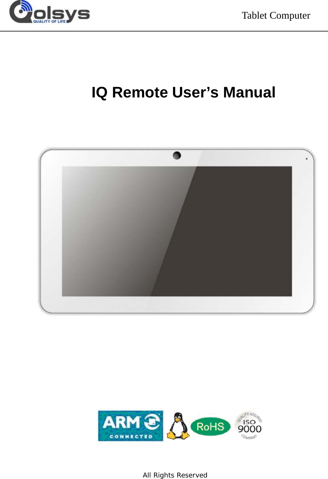                                       All Rights Reserved Tablet Computer   IQ Remote User’s Manual              