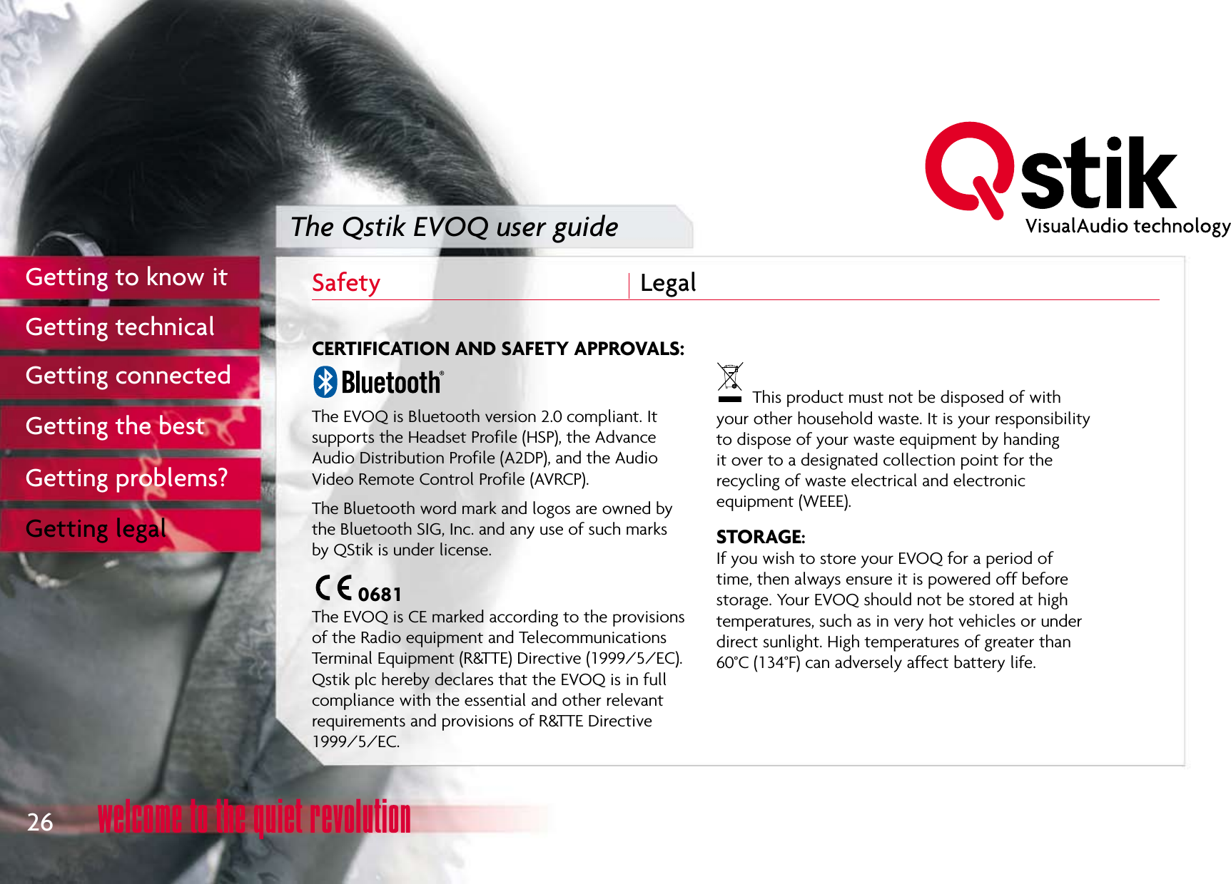 The Qstik EVOQ user guide26Getting to know itGetting technicalGetting connectedGetting the bestGetting problems?Getting legalSafety    Legal   