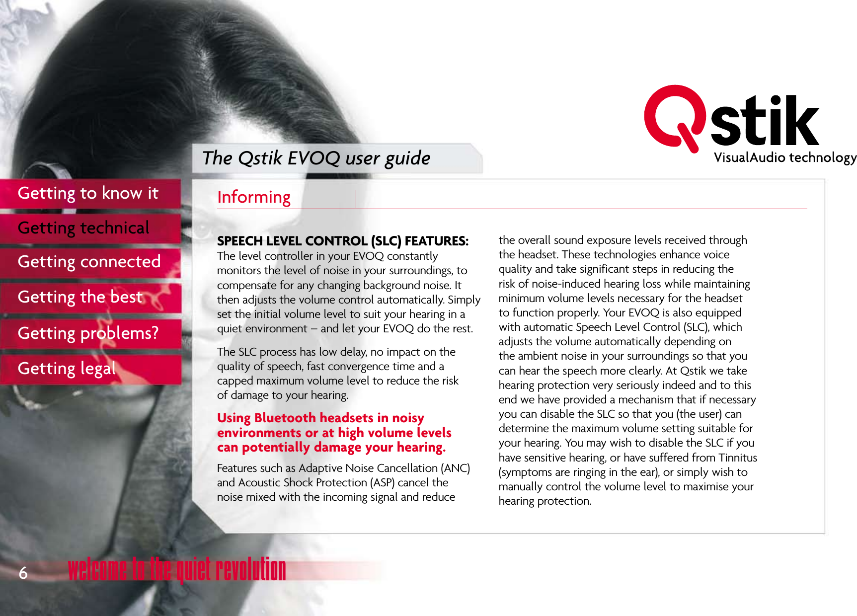 The Qstik EVOQ user guideInforming   6Getting to know itGetting technicalGetting connectedGetting the bestGetting problems?Getting legal