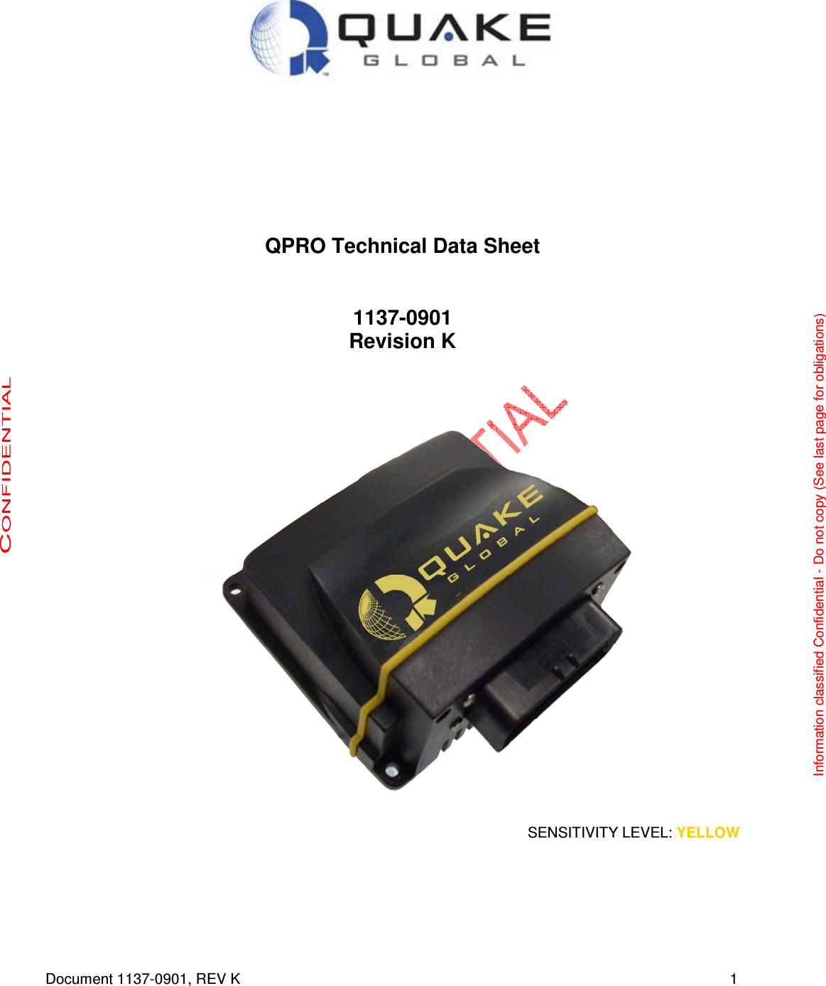   Document 1137-0901, REV K      1         QPRO Technical Data Sheet     1137-0901  Revision K                     SENSITIVITY LEVEL: YELLOW Information classified Confidential - Do not copy (See last page for obligations) 