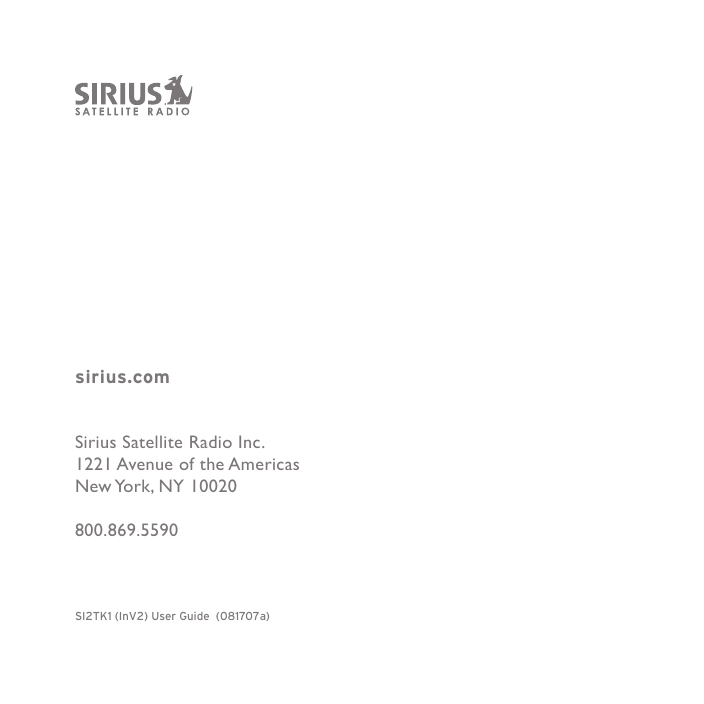 SI2TK1 (InV2) User Guide  (081707a)sirius.comSirius Satellite Radio Inc.1221 Avenue of the AmericasNew York, NY 10020800.869.5590