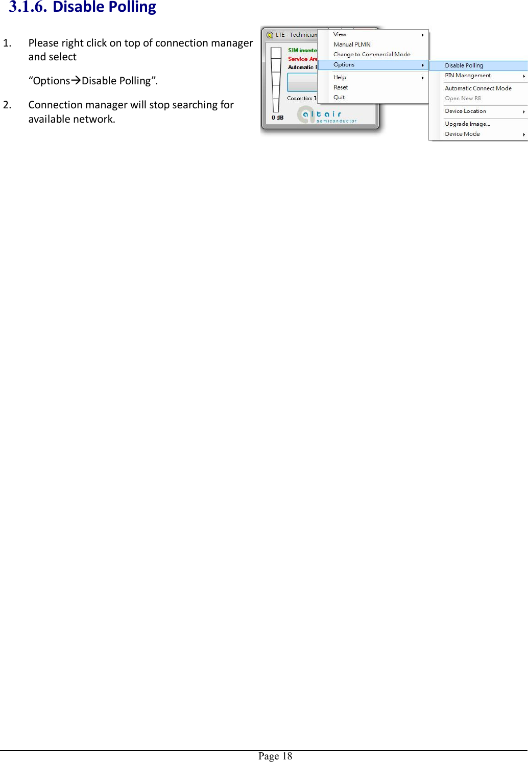   Page 183.1.6. Disable Polling 1. Please right click on top of connection manager and select   “OptionsDisable Polling”. 2. Connection manager will stop searching for available network.   