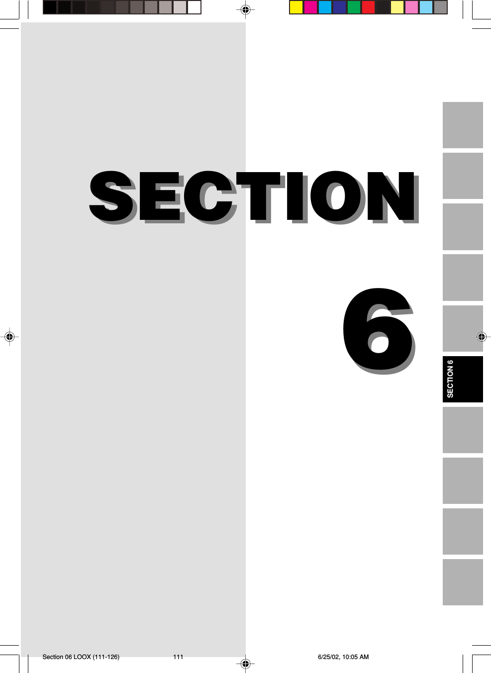 66SECTIONSECTIONSECTION 6Section 06 LOOX (111-126) 6/25/02, 10:05 AM111