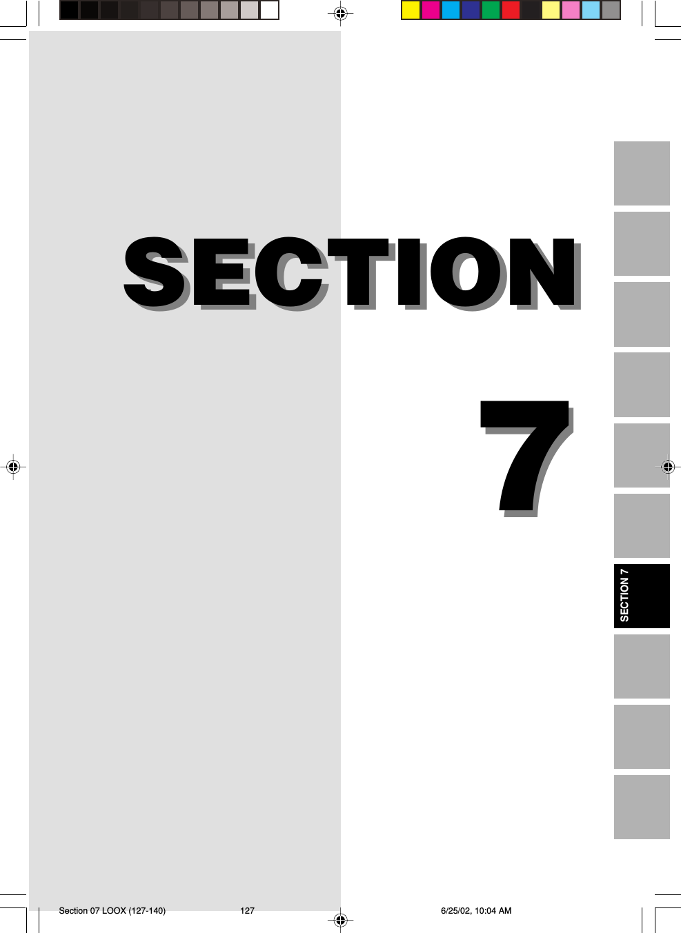 77SECTIONSECTIONSECTION 7Section 07 LOOX (127-140) 6/25/02, 10:04 AM127