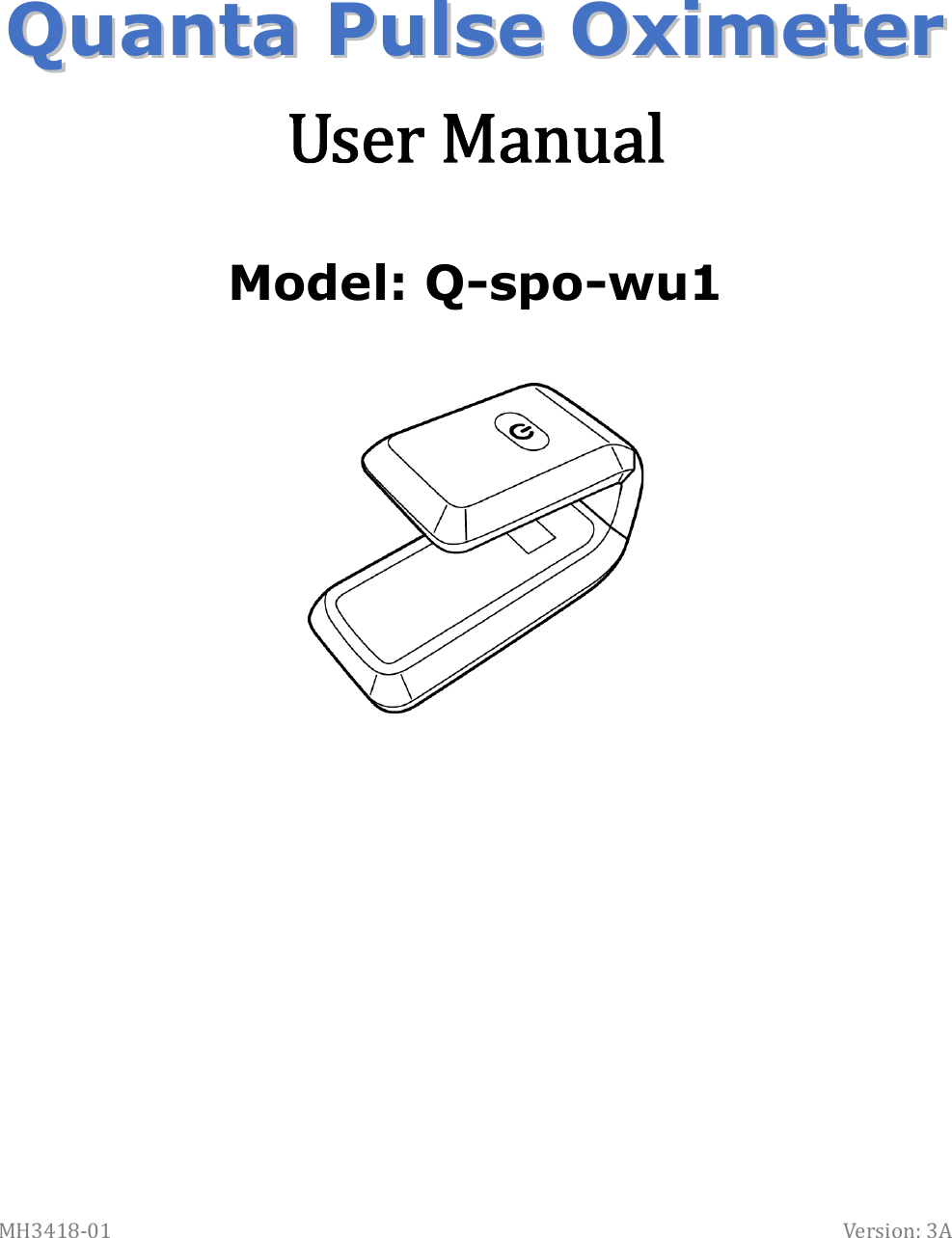 MH3418-01  Version: 3A    QQuuaannttaa  PPuullssee  OOxxiimmeetteerr   Model: Q-spo-wu1       