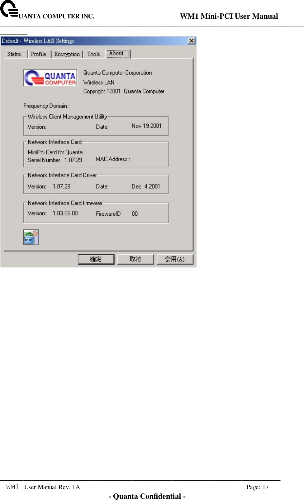 UANTA COMPUTER INC.                                WM1 Mini-PCI User Manual_____________________________________________________________________________________________________________________________________________________________WM1 User Manual Rev. 1A Page: 17- Quanta Confidential -