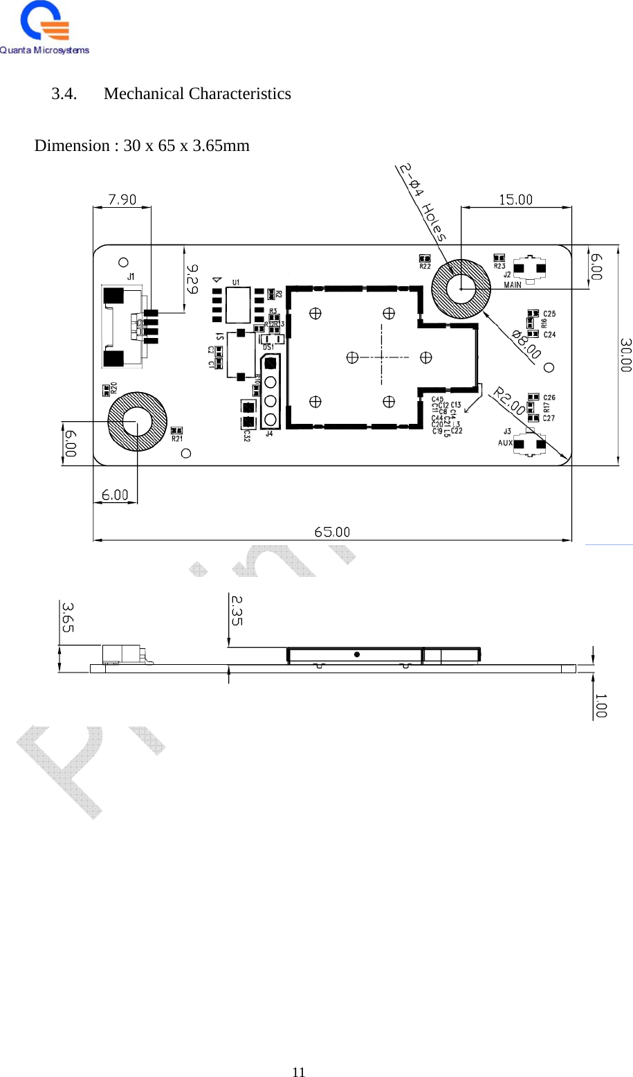   11  3.4. Mechanical Characteristics  Dimension : 30 x 65 x 3.65mm   