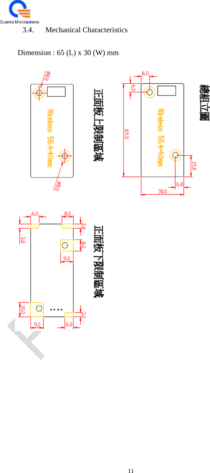   11 3.4. Mechanical Characteristics  Dimension : 65 (L) x 30 (W) mm     