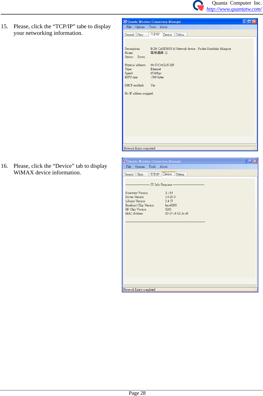 Quanta Computer Inc. http://www.quantatw.com/   15. Please, click the “TCP/IP” tabe to display your networking information.   16. Please, click the “Device” tab to display WiMAX device information.  Page 28