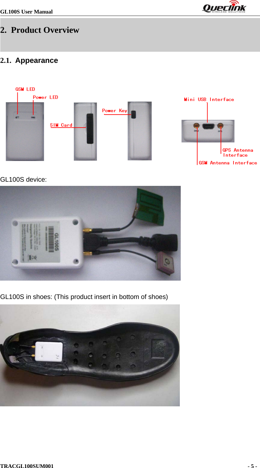 GL100S User ManualTRACGL100SUM001 -5-2. Product Overview2.1. AppearanceGL100S device:GL100S in shoes: (This product insert in bottom of shoes)