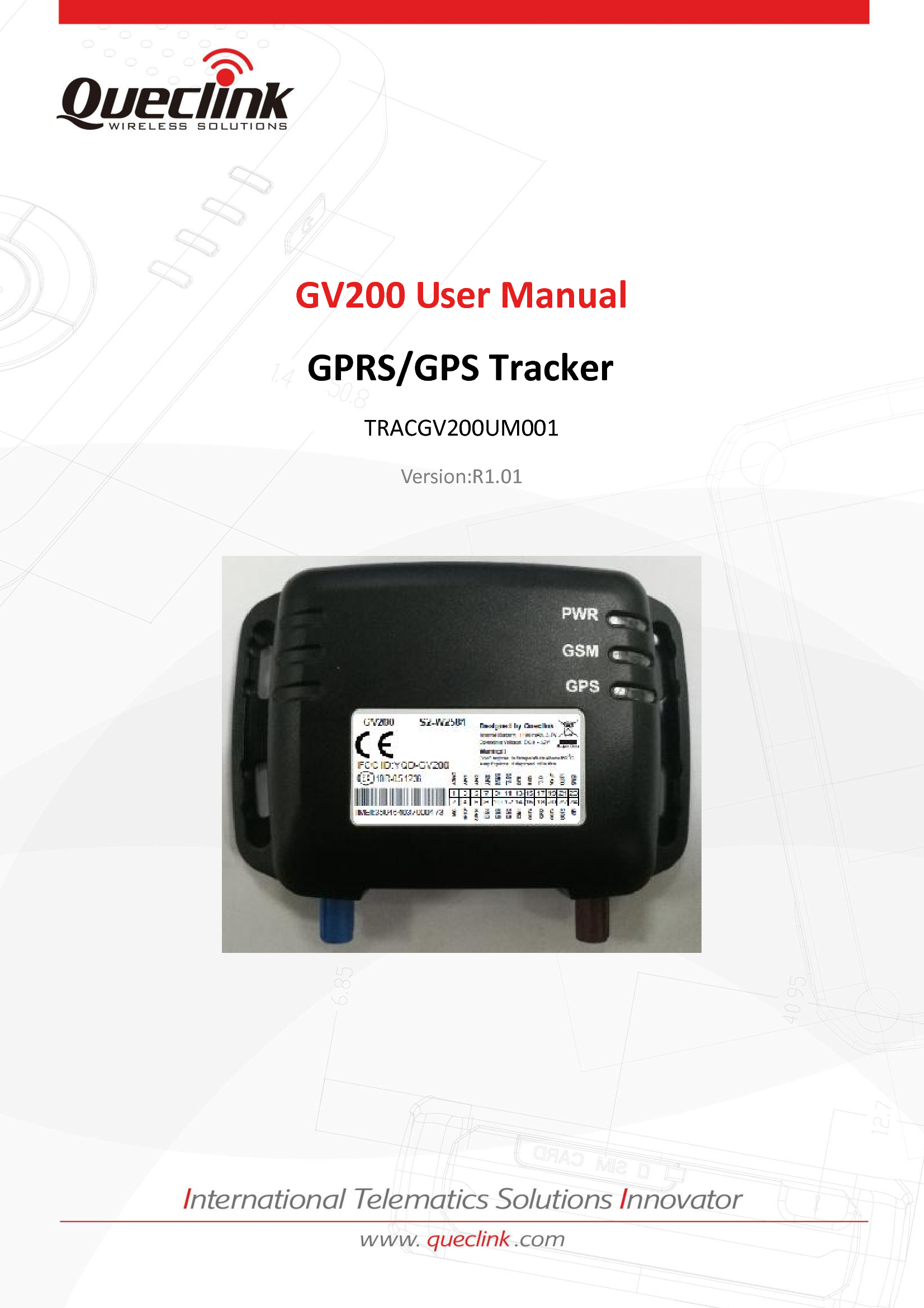 GV200 User Manual      GPRS/GPS Tracker TRACGV200UM001Version:R1.01 