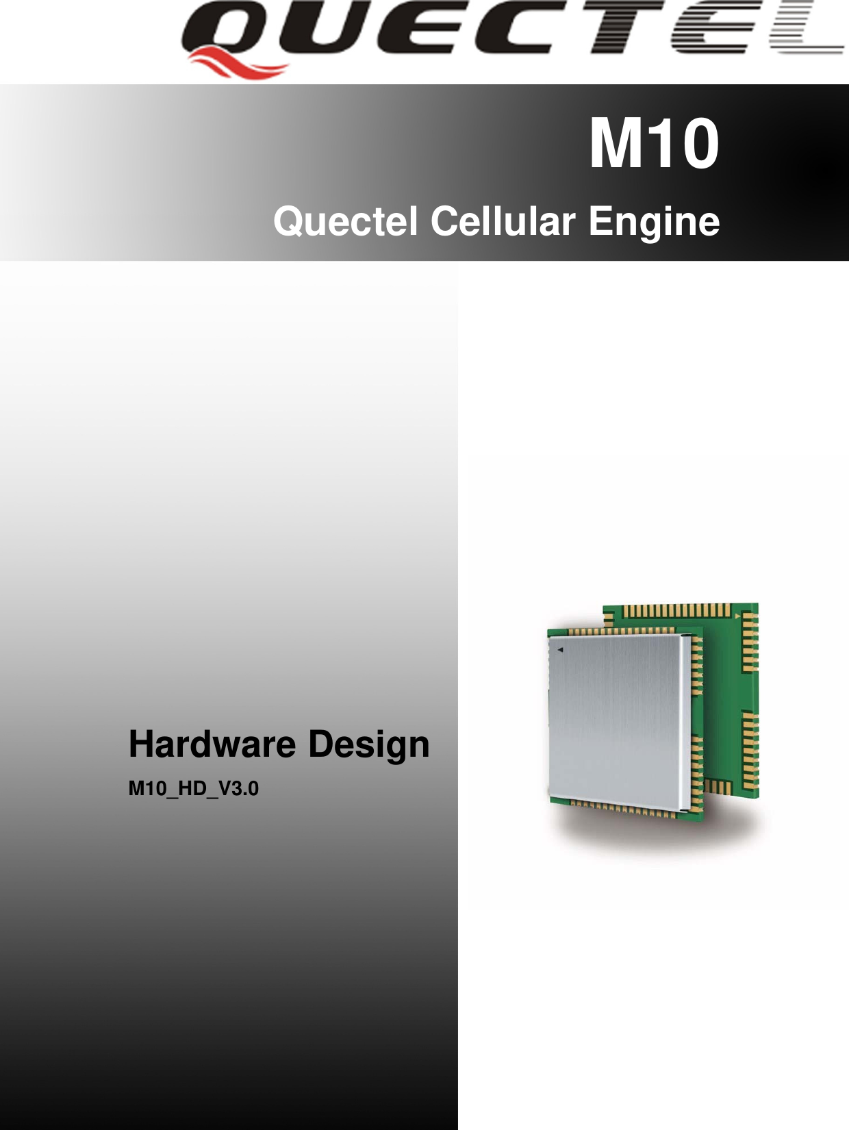    M10 Quectel Cellular Engine                  Hardware Design M10_HD_V3.0         