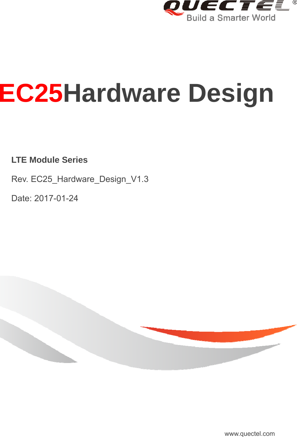     EC LTE M Rev.  Date:C25Module SEC25_Ha 2017-01HaSeries ardware_-24 rdw_Design_war_V1.3 re DDeswwsignww.quectel.cn com
