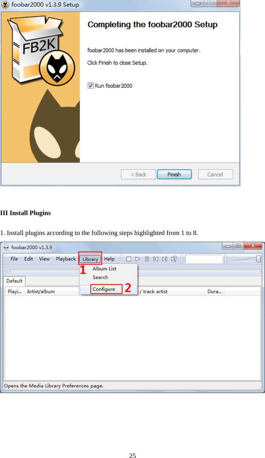  25   III Install Plugins  1. Install plugins according to the following steps highlighted from 1 to 8.    