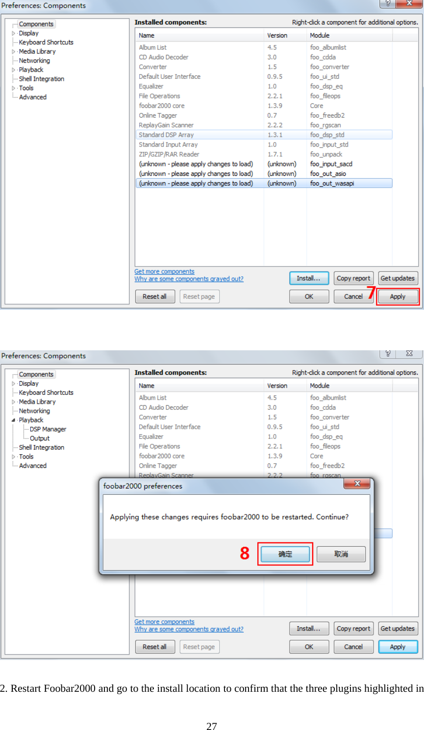  27     2. Restart Foobar2000 and go to the install location to confirm that the three plugins highlighted in 