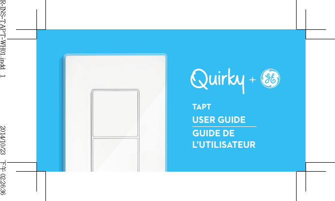 USER GUIDEGUIDE DE L’UTILISATEURTAPTR-INS-TAPT-WH01.indd   1 2014/10/23   下午 02:26:36