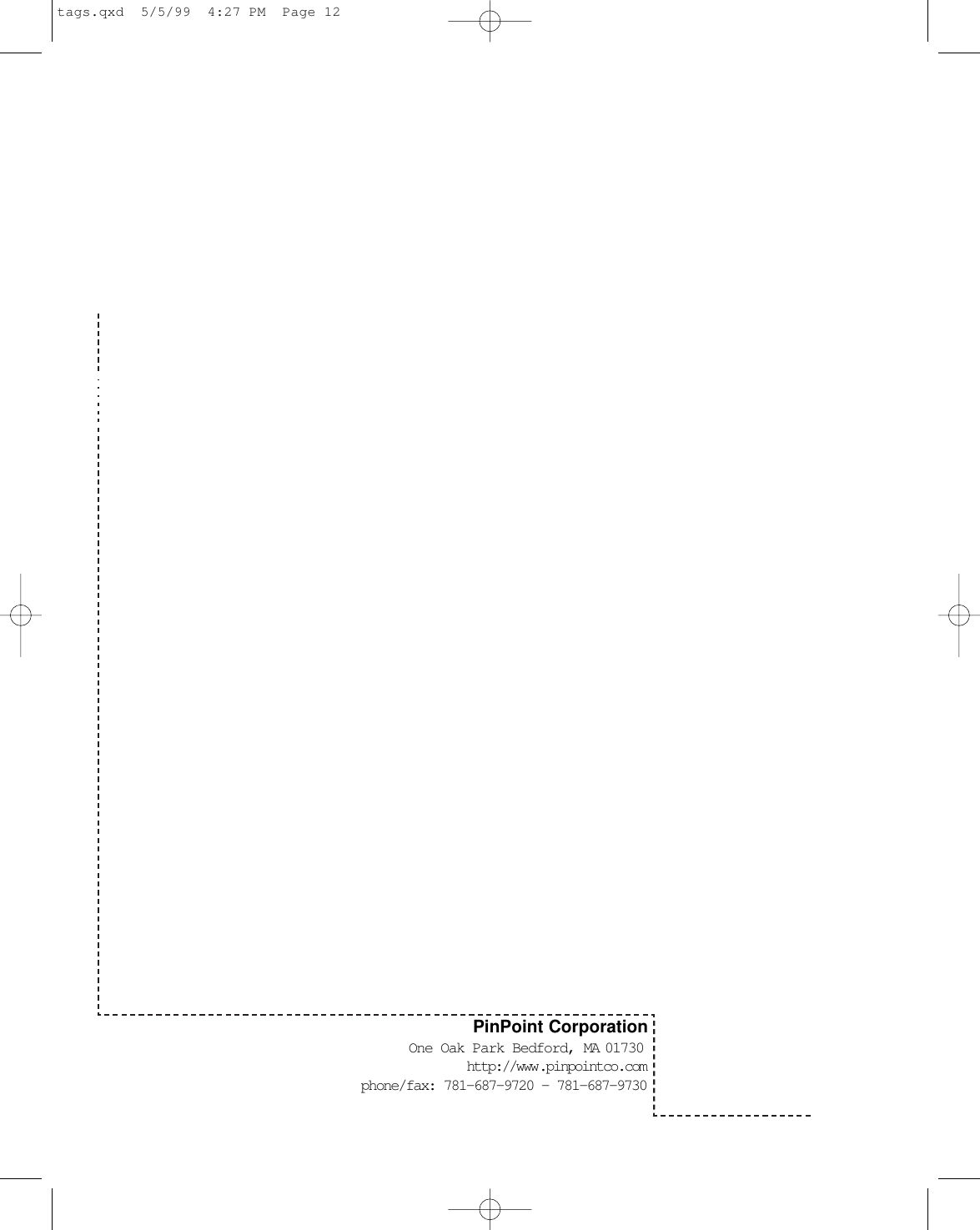 PinPoint CorporationOne Oak Park Bedford, MA 01730 http://www.pinpointco.comphone/fax: 781-687-9720 - 781-687-9730tags.qxd  5/5/99  4:27 PM  Page 12