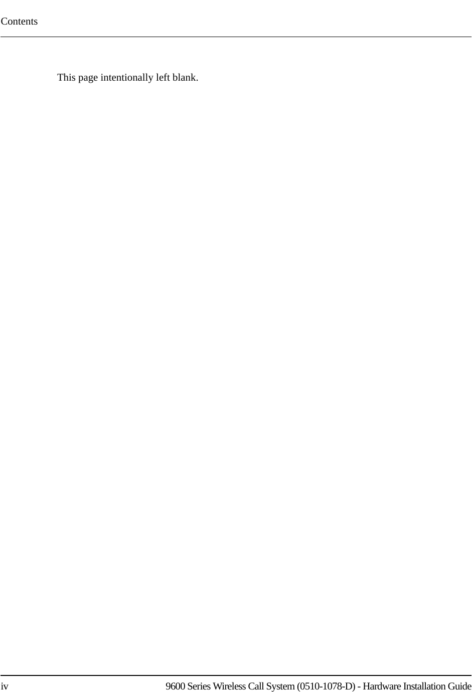 Contentsiv    9600 Series Wireless Call System (0510-1078-D) - Hardware Installation GuideThis page intentionally left blank.