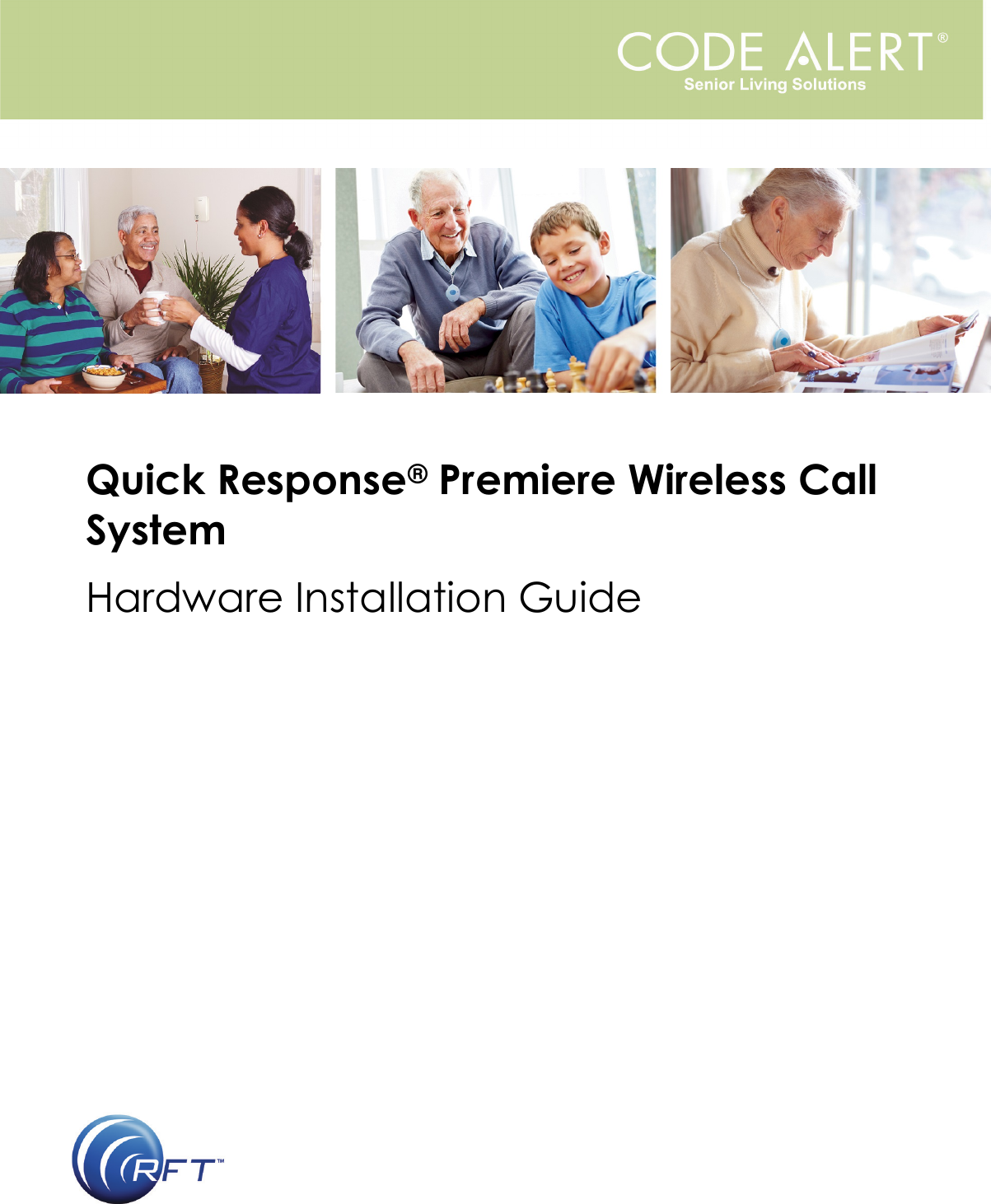      Quick Response® Premiere Wireless Call System Hardware Installation Guide                                          