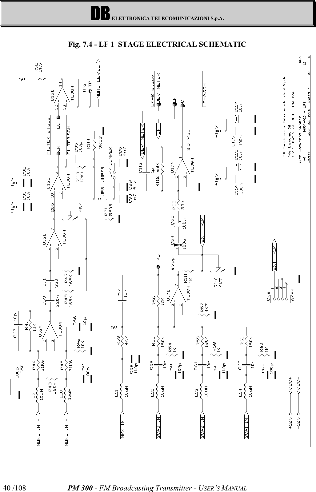 DB ELETTRONICA TELECOMUNICAZIONI S.p.A.PM 300 - FM Broadcasting Transmitter - USER’S MANUAL40 /108Fig. 7.4 - LF 1  STAGE ELECTRICAL SCHEMATIC