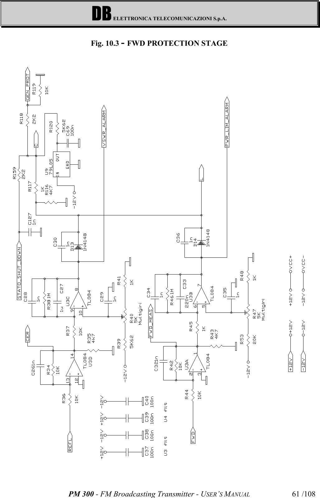 DB ELETTRONICA TELECOMUNICAZIONI S.p.A.PM 300 - FM Broadcasting Transmitter - USER’S MANUAL 61 /108Fig. 10.3 - FWD PROTECTION STAGE