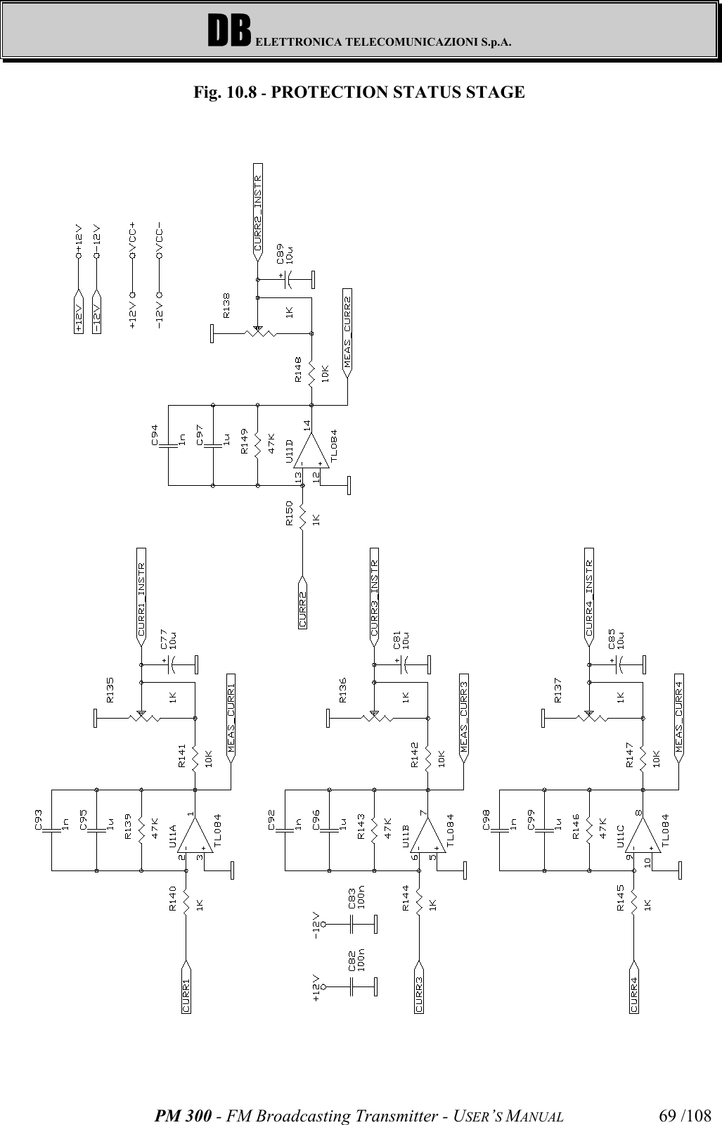 DB ELETTRONICA TELECOMUNICAZIONI S.p.A.PM 300 - FM Broadcasting Transmitter - USER’S MANUAL 69 /108Fig. 10.8 - PROTECTION STATUS STAGE