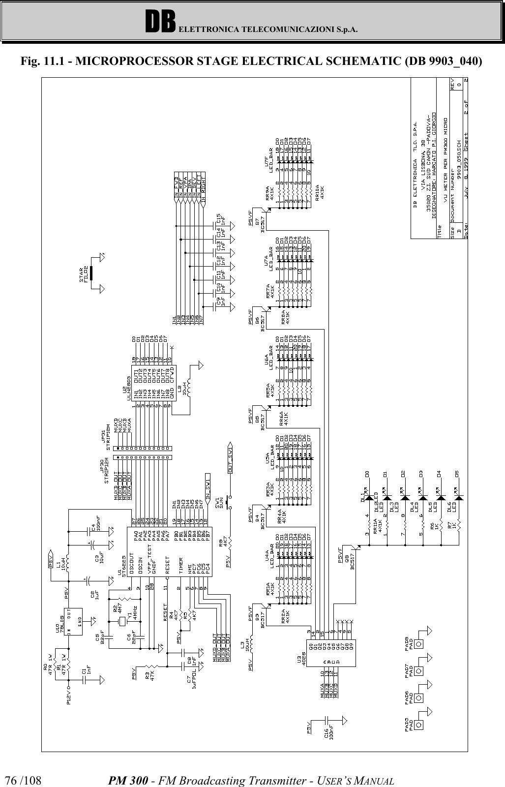 DB ELETTRONICA TELECOMUNICAZIONI S.p.A.PM 300 - FM Broadcasting Transmitter - USER’S MANUAL76 /108Fig. 11.1 - MICROPROCESSOR STAGE ELECTRICAL SCHEMATIC (DB 9903_040)