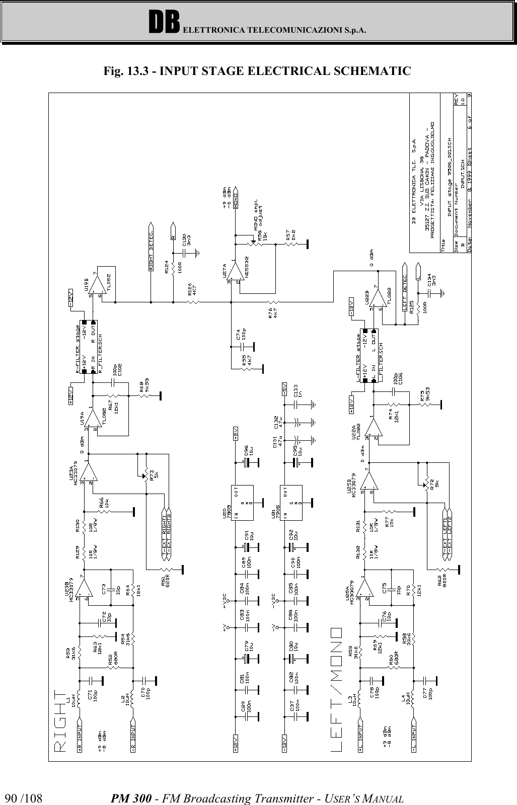 DB ELETTRONICA TELECOMUNICAZIONI S.p.A.PM 300 - FM Broadcasting Transmitter - USER’S MANUAL90 /108Fig. 13.3 - INPUT STAGE ELECTRICAL SCHEMATIC