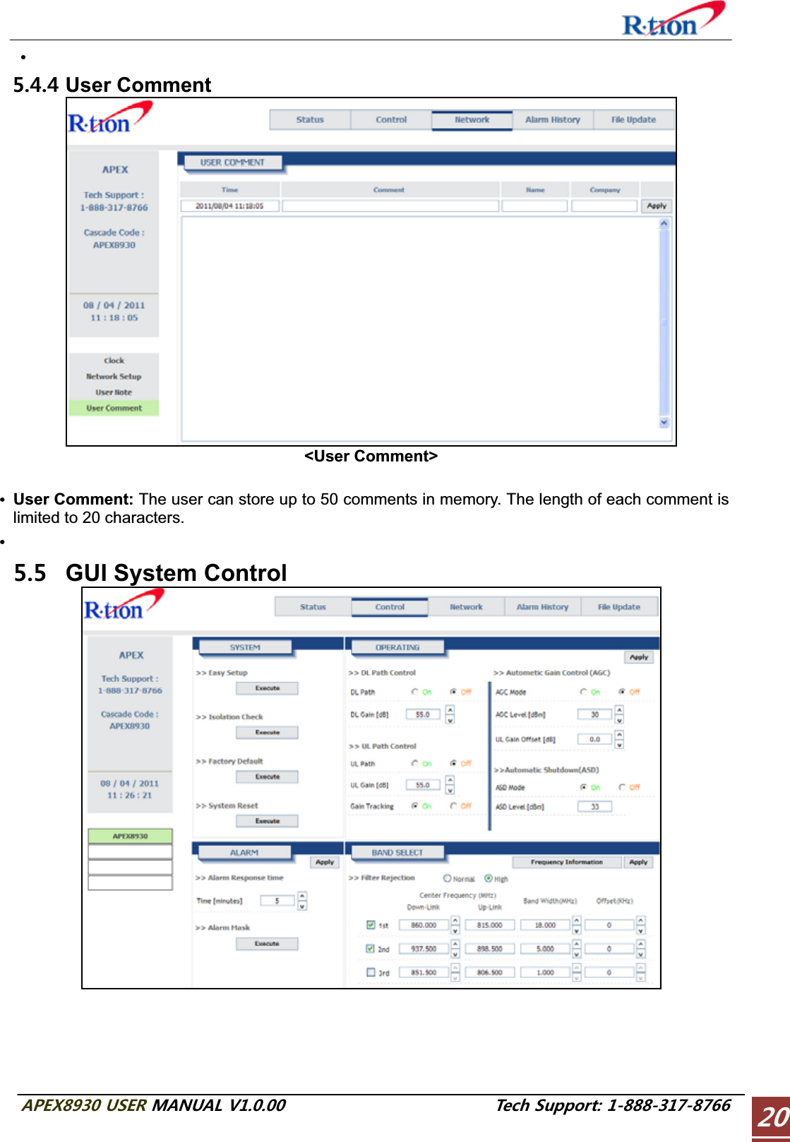 #2&apos;:75&apos;4/#07#.86GEJ5WRRQTVG User Comment &lt;User Comment&gt; GUser Comment: The user can store up to 50 comments in memory. The length of each comment is limited to 20 characters.G  GUI System Control 