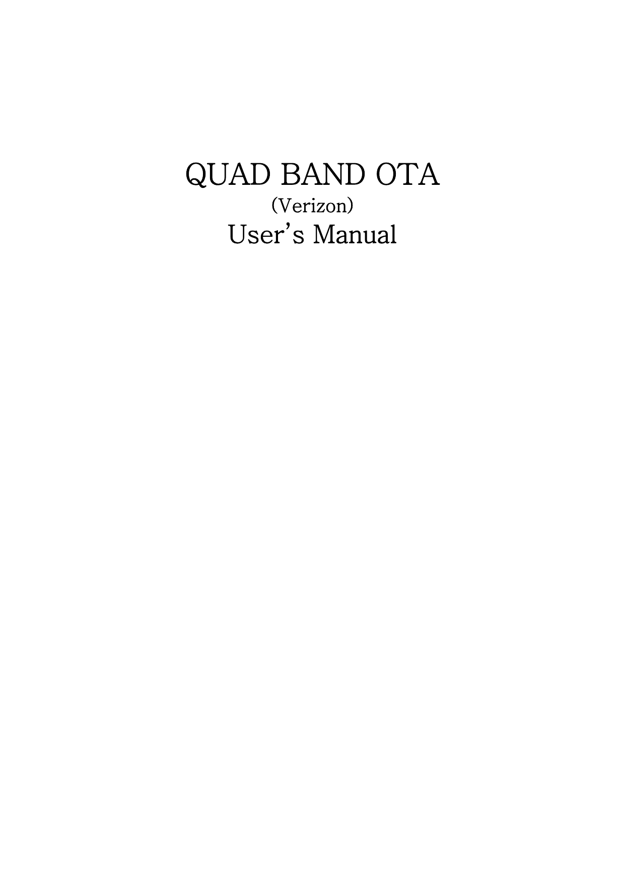    QUAD BAND OTA  (Verizon) User’s Manual                       