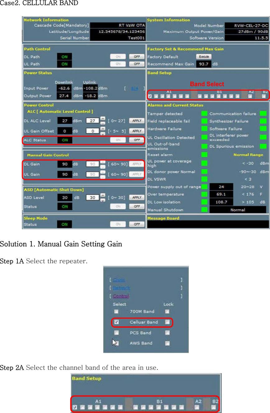  Case2. CELLULAR BAND    Solution 1. Manual Gain Setting Gain  Step 1A Select the repeater.   Step 2A Select the channel band of the area in use.  