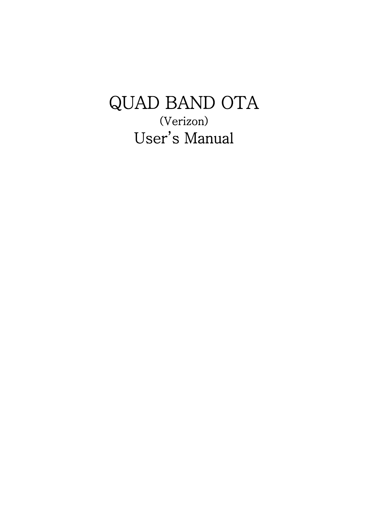    QUAD BAND OTA  (Verizon) User’s Manual                       