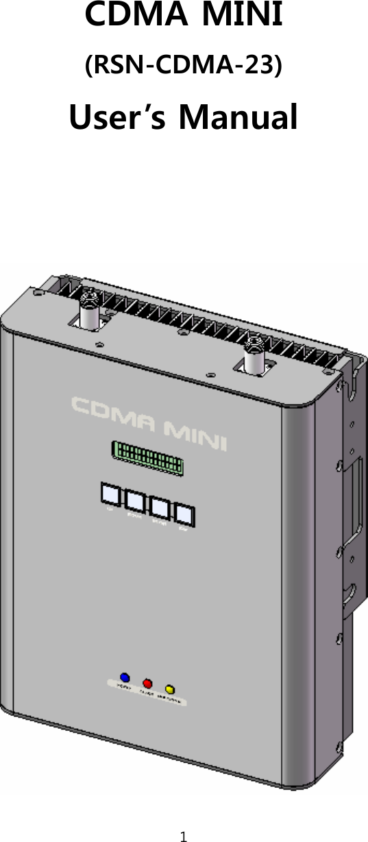 1     CDMA MINI (RSN-CDMA-23) User’s Manual   