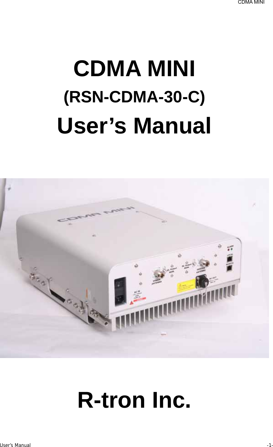     CDMA MINI User’s Manual     -1-   CDMA MINI (RSN-CDMA-30-C) User’s Manual    R-tron Inc. 