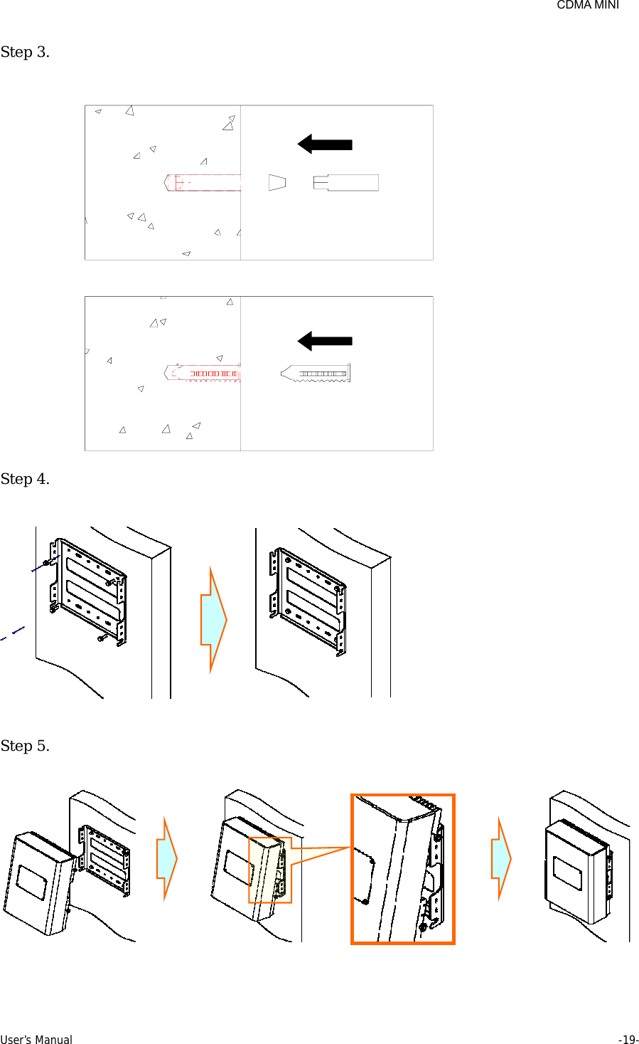     CDMA MINI User’s Manual     -19-  Step 3.    Step 4.     Step 5.      