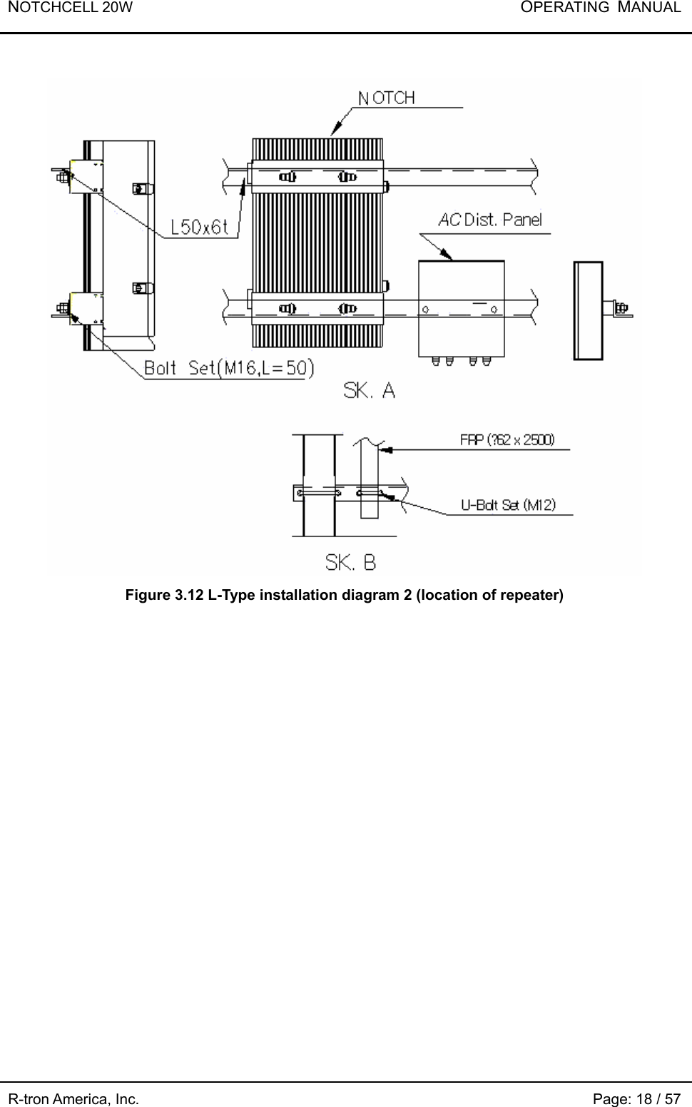 NOTCHCELL 20W           OPERATING  MANUAL R-tron America, Inc.                                                             Page: 18 / 57   Figure 3.12 L-Type installation diagram 2 (location of repeater)  