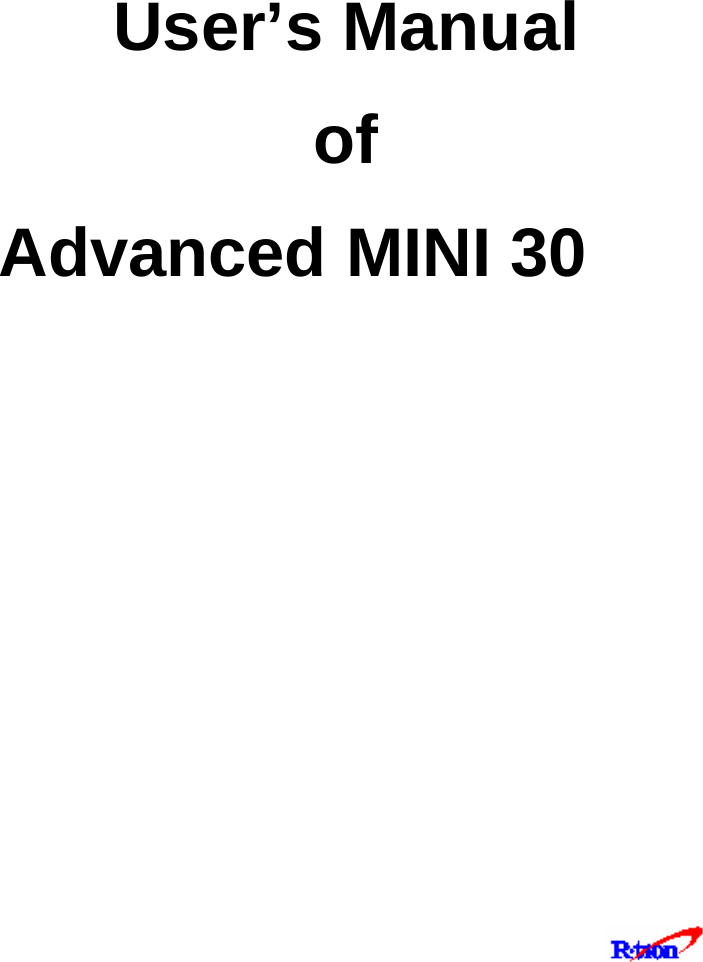      User’s Manual of Advanced MINI 30                  