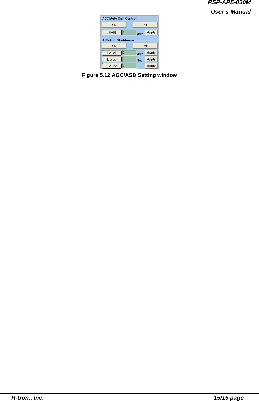 RSP-APE-030M  User’s Manual  R-tron., Inc.                                                          15/15 page  Figure 5.12 AGC/ASD Setting window 