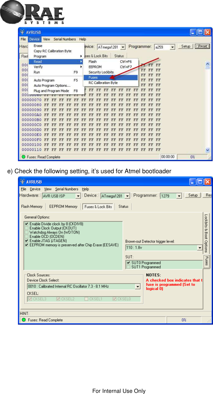 For Internal Use Only e) Check the following setting, it’s used for Atmel bootloader 