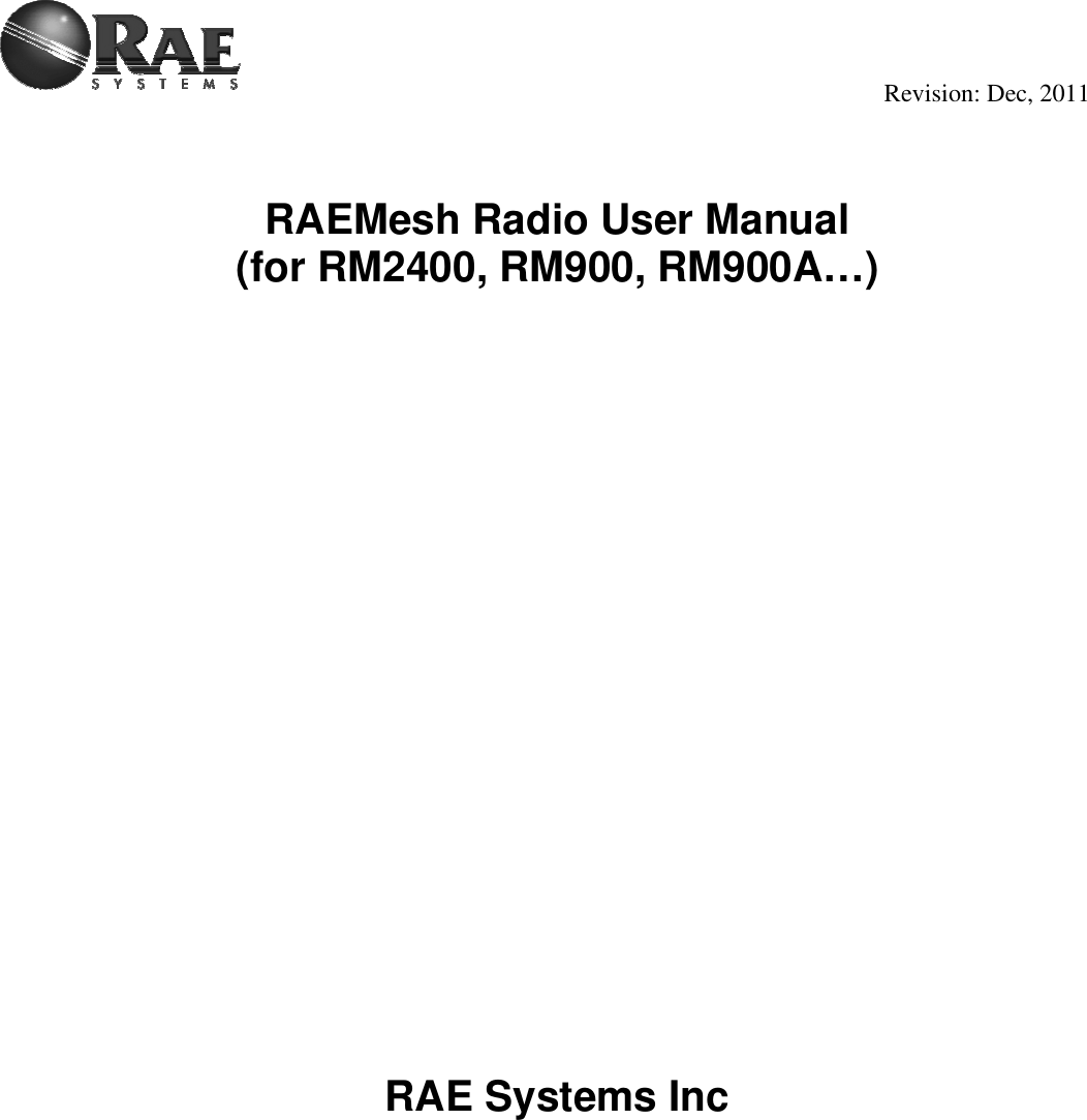                                                                                                      Revision: Dec, 2011    RAEMesh Radio User Manual  (for RM2400, RM900, RM900A…)                    RAE Systems Inc         
